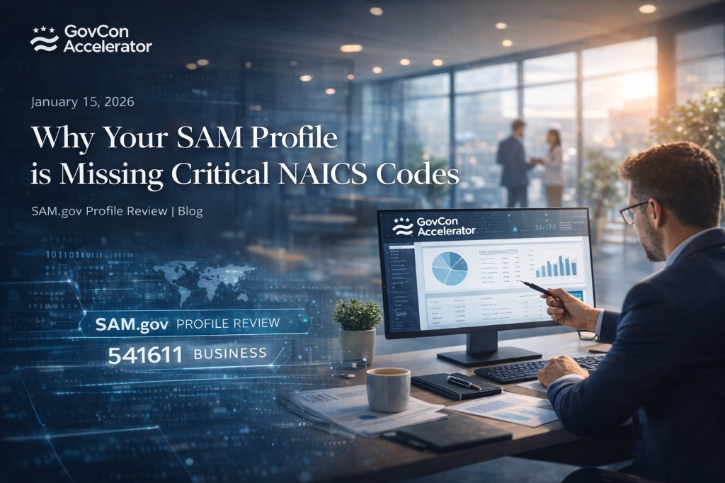 Why Your SAM Profile is Missing Critical NAICS Codes